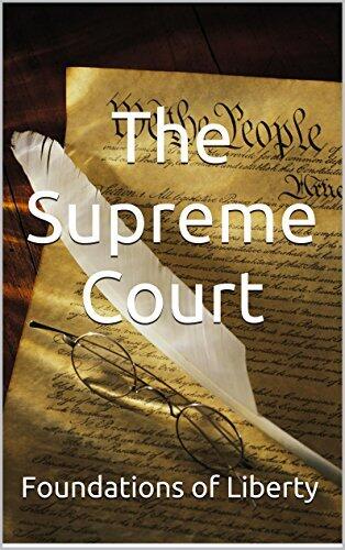 The Supreme Court: Foundations of Liberty
