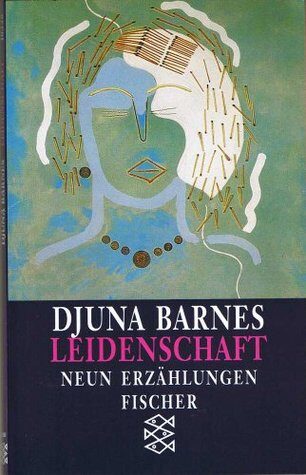 Leidenschaft. Neun Erzählungen