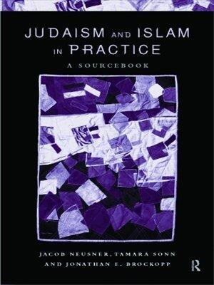 Judaism and Islam in Practice: A Sourcebook