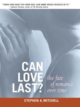 Can Love Last?: The Fate of Romance over Time (Norton Professional Books