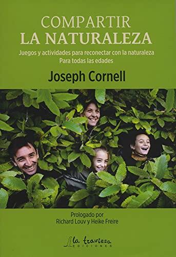 Compartir La Naturaleza: Juegos Y Actividades Para Reconectar Con La Naturaleza: Para Todas Las Edades