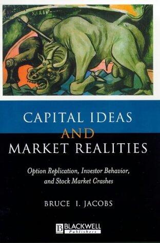 Capital Ideas and Market Realities: Option Replication, Investor Behavior, and Stock Market Crashes