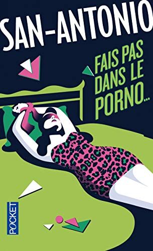 Fais pas dans le porno...