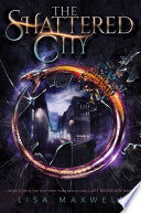 The Shattered City