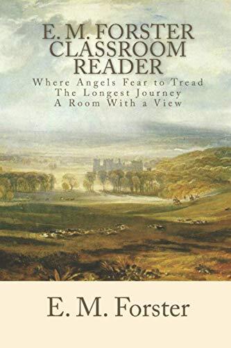 Classroom Reader: Where Angels Fear to Tread, The Longest Journey, A Room with a View