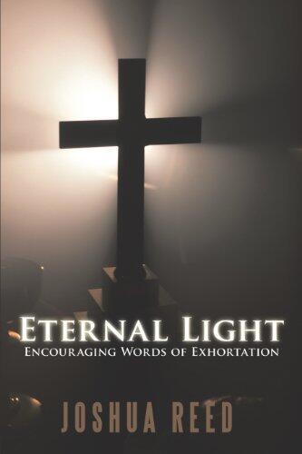 Eternal Light: Encouraging Words of Exhortation