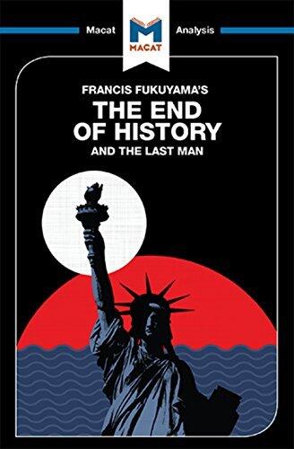 A Macat analysis of Francis Fukuyama's The End of History and the Last Man