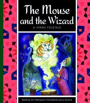 The Mouse and the Wizard: A Hindu Folktale