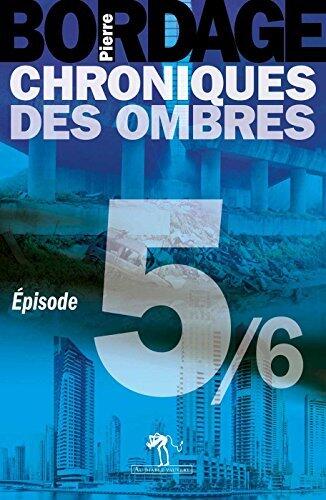 Chroniques des Ombres épisode 5