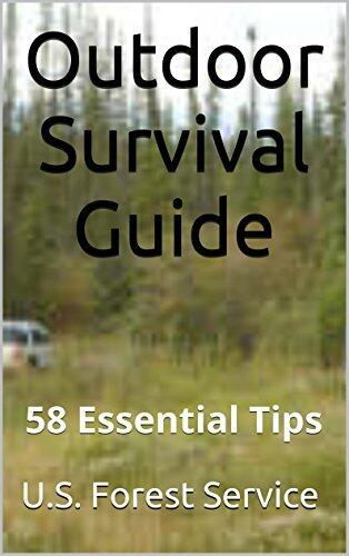 Outdoor Survival Guide: 58 Essential Tips