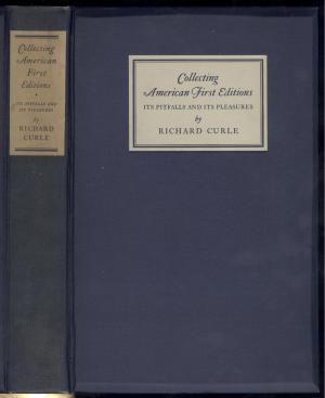 Collecting American First Editions Its Pitfalls And Its Pleasures