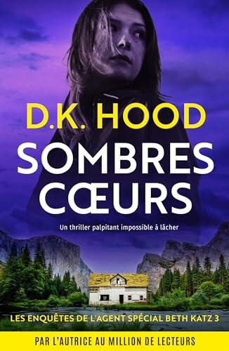 Sombres Cœurs: Un Thriller Palpitant Impossible à Lâcher