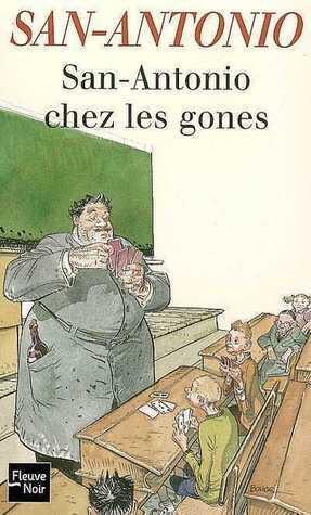 San-Antonio chez les gones