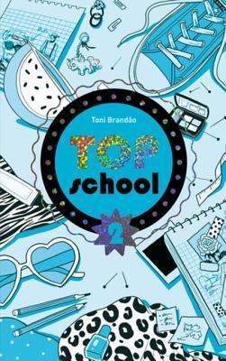 Top School - Tome 2 - Le Concours de Beaute
