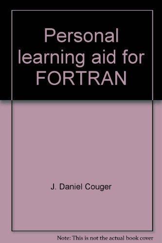 Personal Learning Aid for Fortran: A Simplified Approach