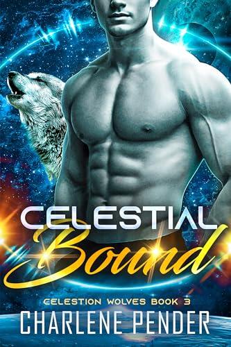 Celestial Bound: Celestion Wolves Book 3