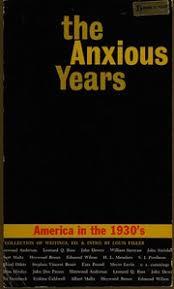 The Anxious Years: America in the Nineteen Thirties
