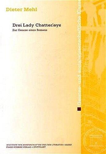 Drei Lady Chatterleys Zur Genese eines Romans