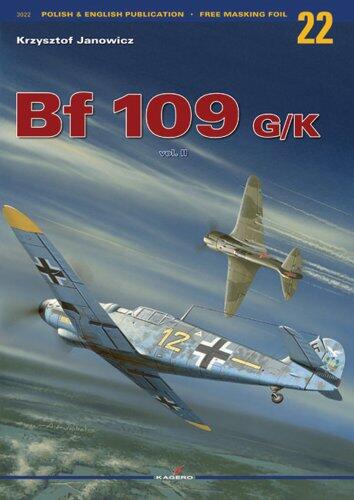 Messerschmitt BF 109 G/K: v. 2 by Krzysztof Janowicz