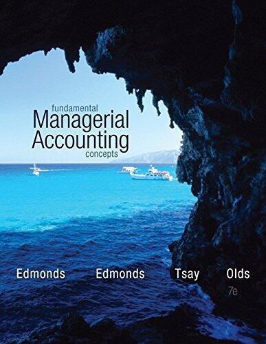 Fundamental Managerial Accounting Concepts 7th by Edmonds, Thomas, Edmonds, Christopher, Tsay, Bor-Yi, Olds, P (2013) Hardcover