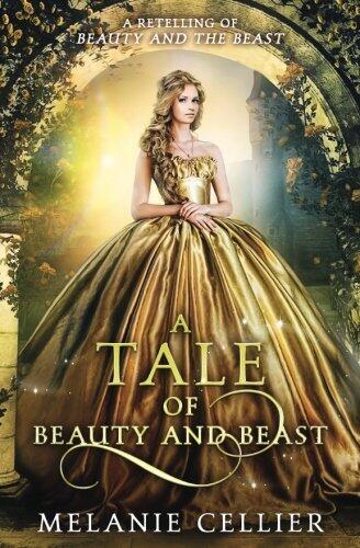 A Tale of Beauty and Beast: A Retelling of Beauty and the Beast