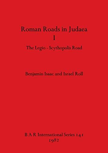 Roman Roads in Judaea I