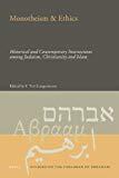 Monotheism & Ethics: Historical And Contemporary Intersections Among Judaism, Christianity And Islam