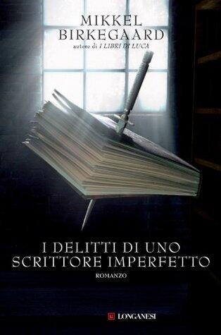 I delitti di uno scrittore imperfetto