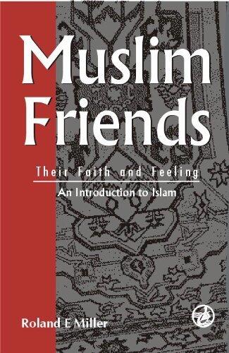 Muslim Friends - Their Faith and Feeling