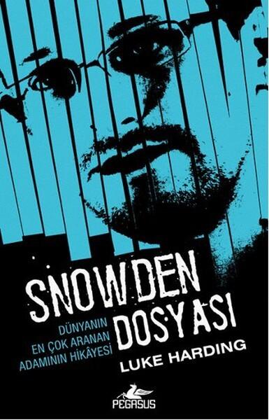 Snowden Dosyası: Dünyanın En Çok Aranan Adamının Hikayesi
