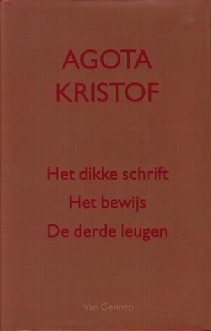 Het dikke schrift / Het bewijs / De derde leugen