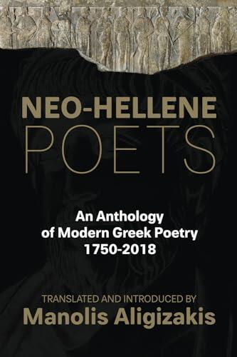NEO — HELLENE POETS: An Anthology of Modern Greek Poetry: 1750-2018