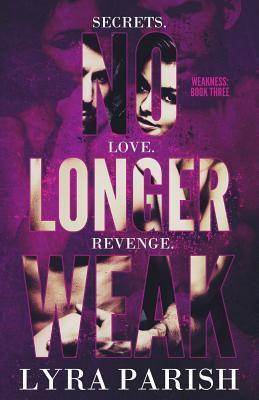 No Longer Weak