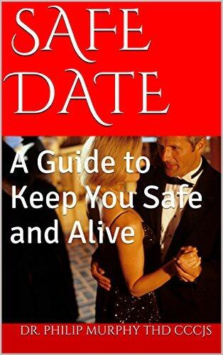 SAFE DATE: A Guide to Keep You Safe and Alive