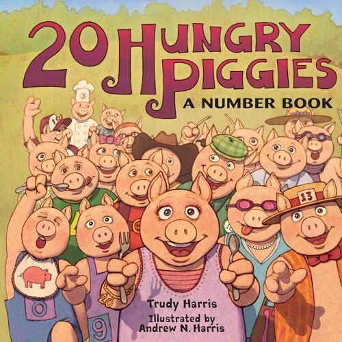 20 Hungry Piggies: A Number Book