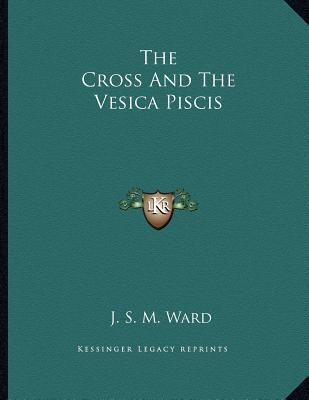 The Cross And The Vesica Piscis