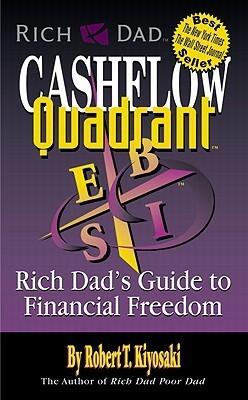 Rich Dad's Cashflow Quadrant: Rich Dad's Guide to Financial Freedom