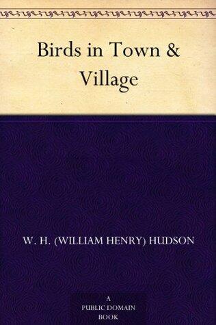 Birds in Town & Village