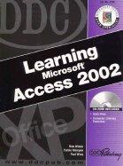 Learning Microsoft Access 2002 (02) by Winter, Rick - Wempen, Faithe - Wray, Paul [Spiral-bound (2002)]