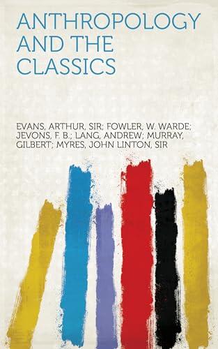Anthropology and the Classics