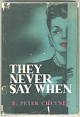 They Never Say When