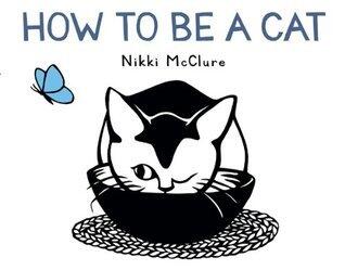 How to Be a Cat