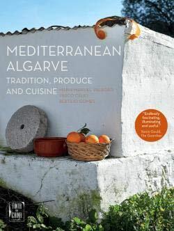 Mediterranean Algarve Tradition, Produce and Cuisine