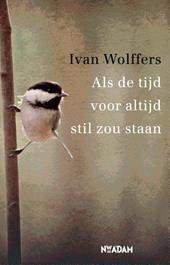 Als de tijd voor altijd stil zou staan