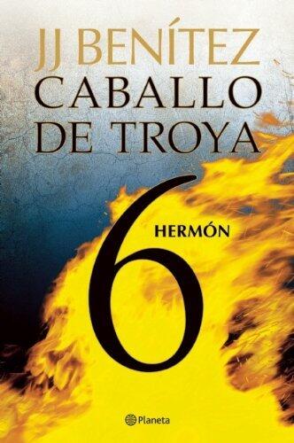 Hermon. Caballo de Troya 6 (Spanish Edition) [Paperback] [2009] (Author) Juan Jose Benitez