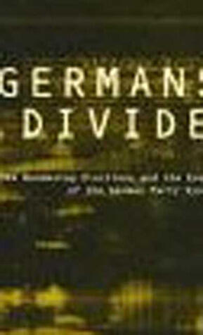 Germans Divided. Berg Publishers. 1996.