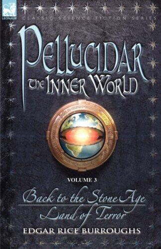 Pellucidar: The Inner World, Vol 3