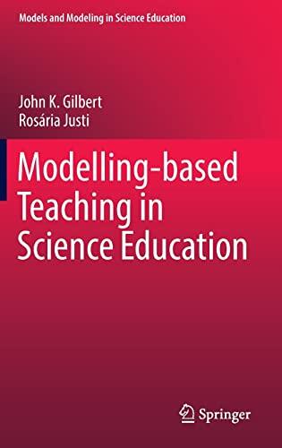 Modelling-Based Teaching in Science Education