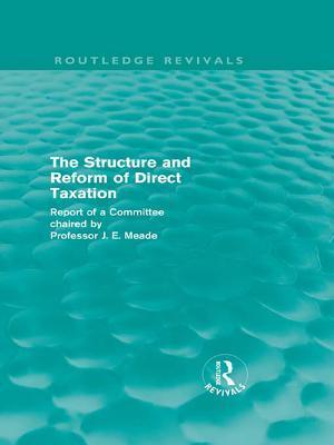 The Structure and Reform of Direct Taxation