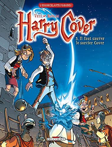 Harry Cover T03: Il faut sauver le sorcier Cover